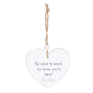 No Need To Knock Hanging Heart Sentiment Sign