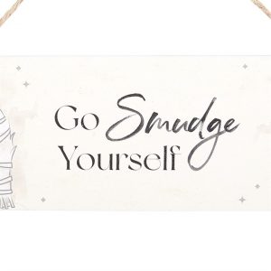 Go Smudge Yourself Hanging Sign - Image 2