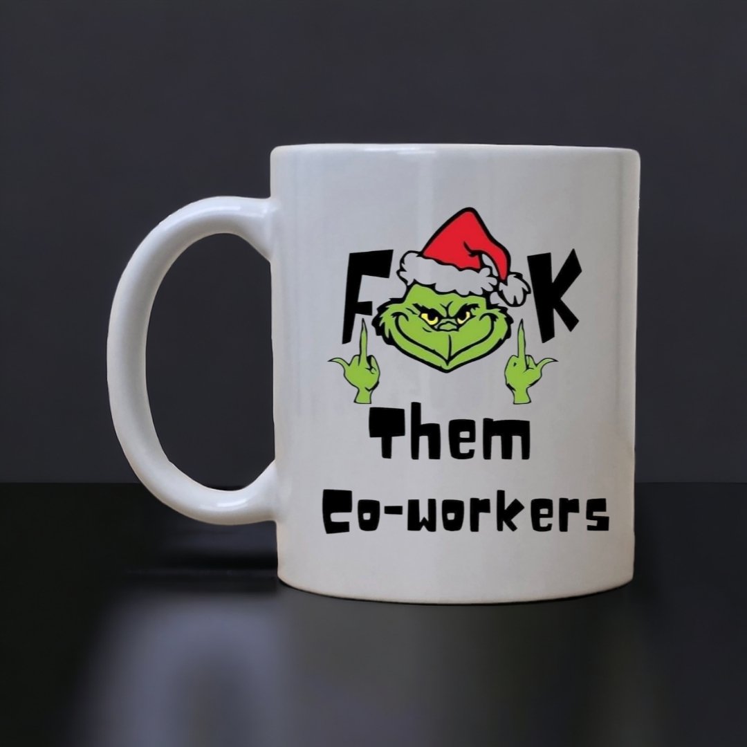 Fk Them Co-Workers Christmas Mug