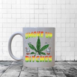 Smoke Up Bitches Mug