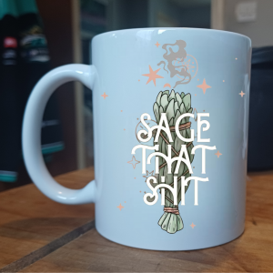 Sage That Sh!t Mug