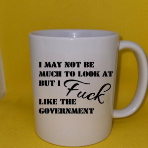 I May Not Look Like Much Mug