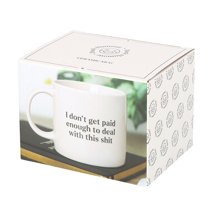 I Don't Get Paid Enough Sweary Mug - Image 5