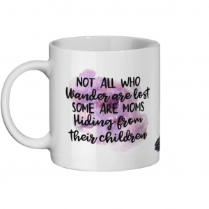 Not All Who Wander Mug 11oz