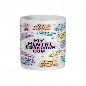 My Mental Breakdown Mug 11oz