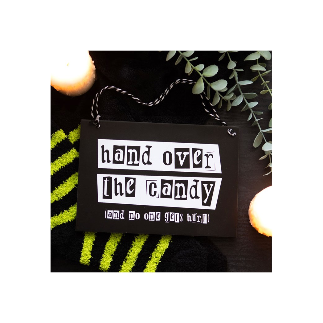 Hand Over the Candy Hanging Sign