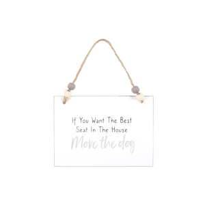 Move The Dog Hanging Sign